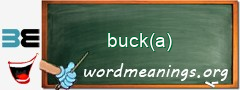 WordMeaning blackboard for buck(a)